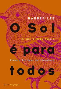 O Sol é para todos de Harper Lee